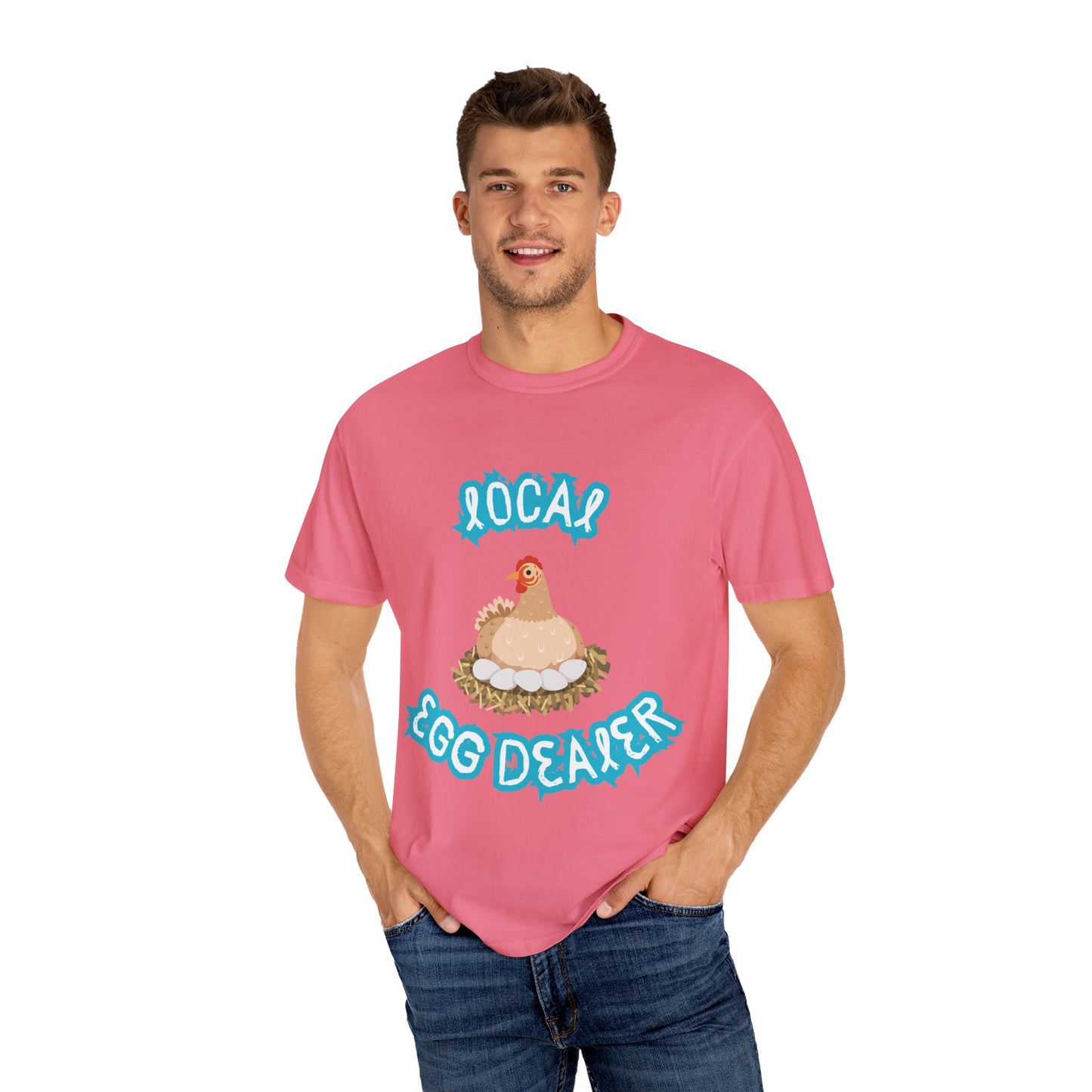Local Egg Dealer Chicken Unisex Garment-Dyed T-shirt