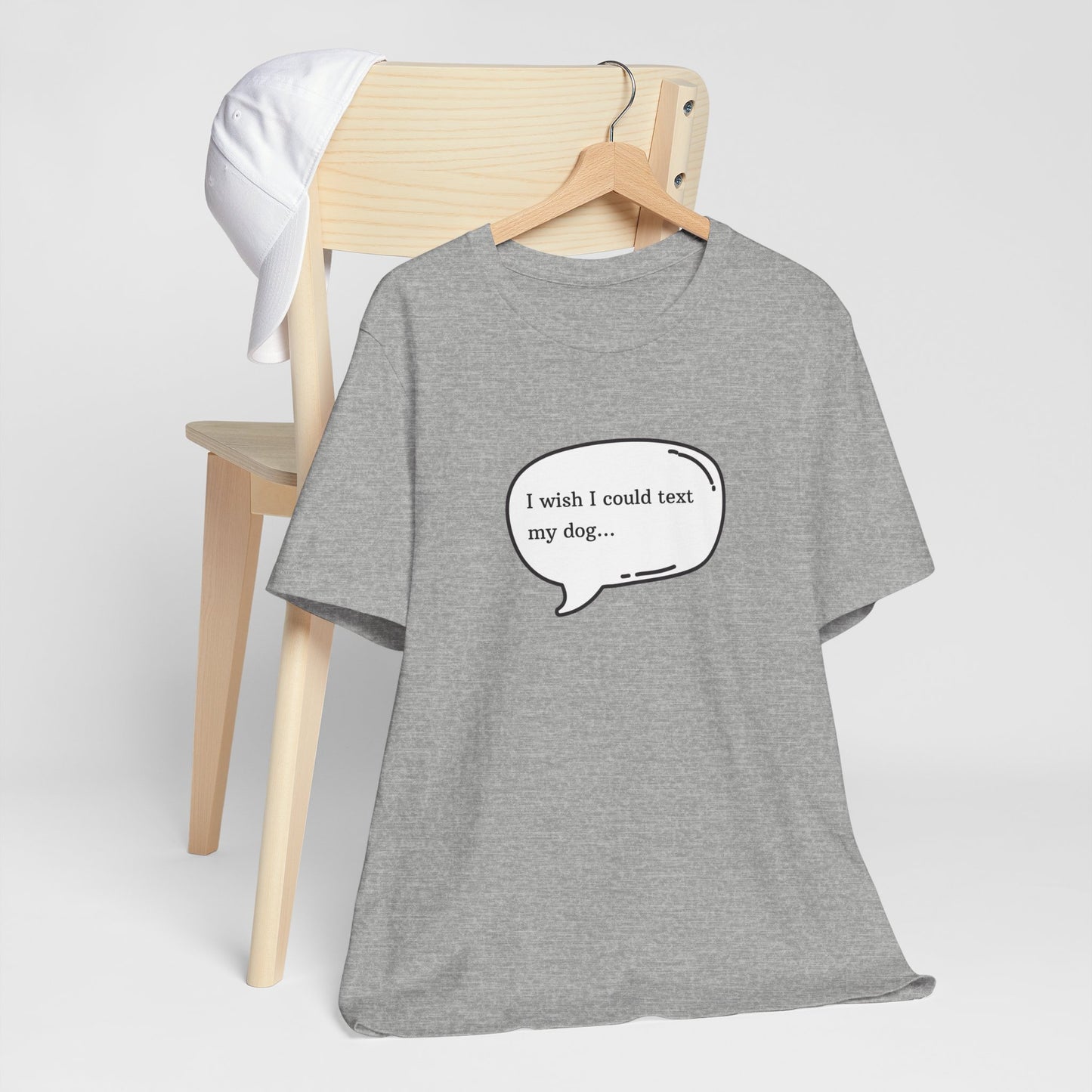 I wish I could text my dog Jersey Short Sleeve Tee