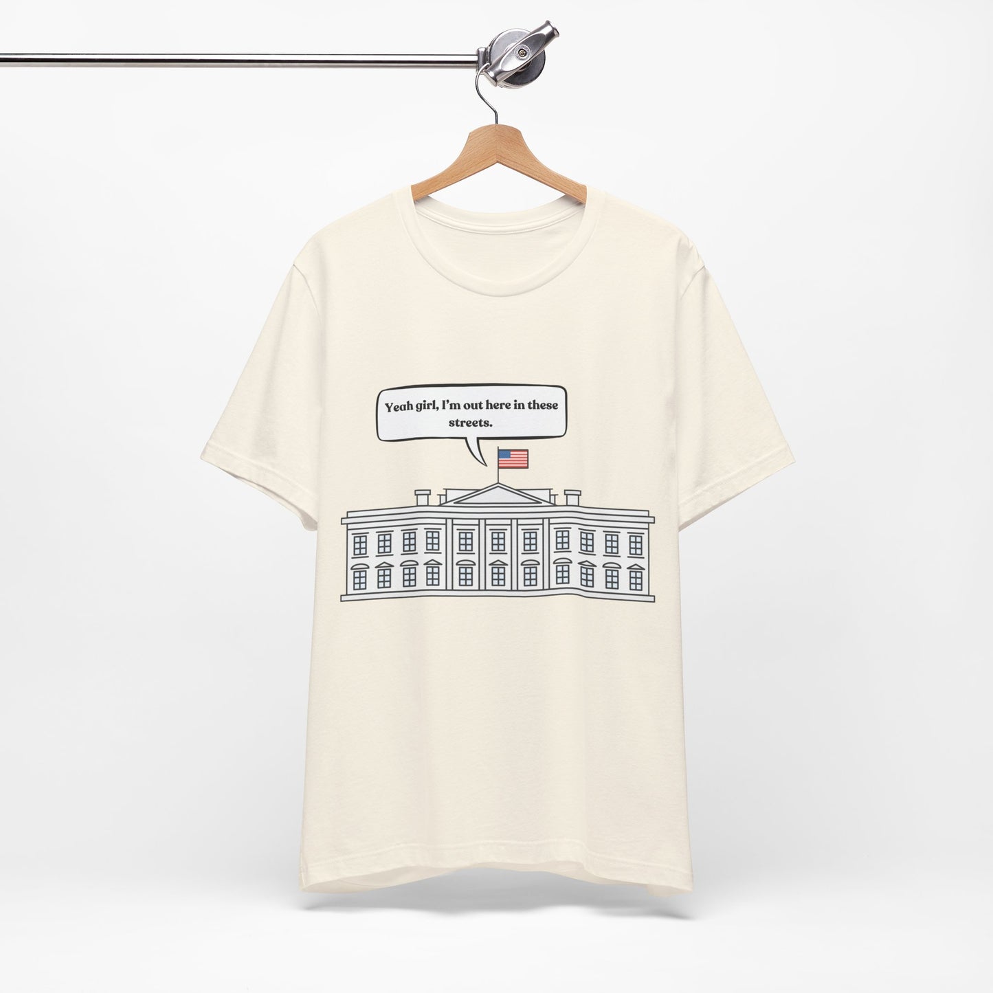 Yeah Girl, I'm Out Here In These Streets Unisex Jersey Short Sleeve Tee