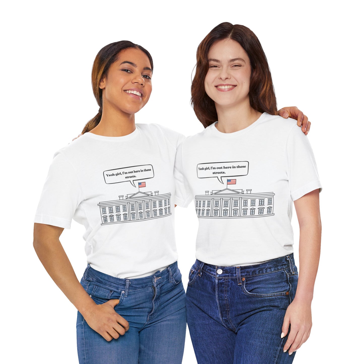 Yeah Girl, I'm Out Here In These Streets Unisex Jersey Short Sleeve Tee