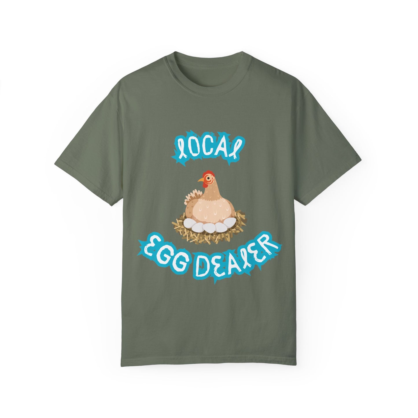 Local Egg Dealer Chicken Unisex Garment-Dyed T-shirt