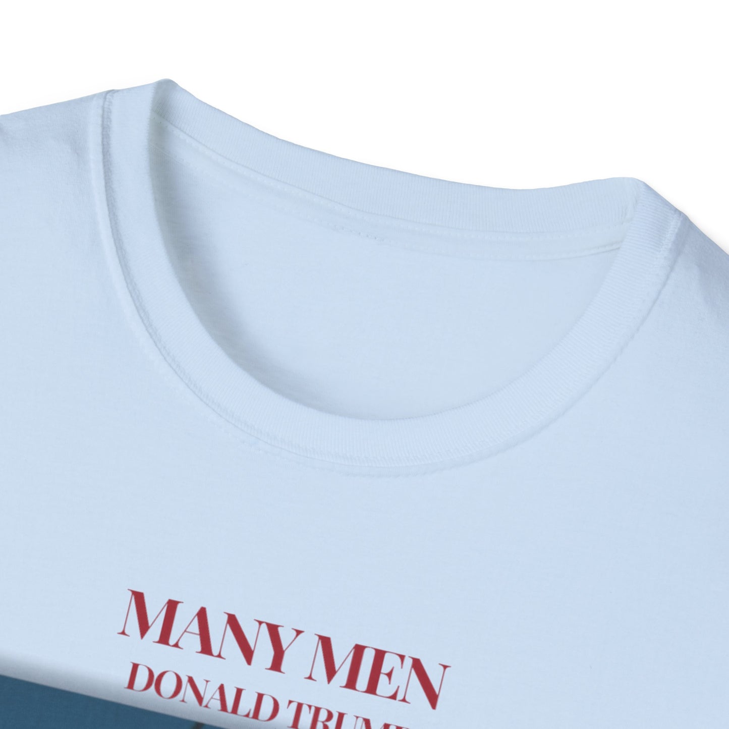 Many Men Trump T-Shirt