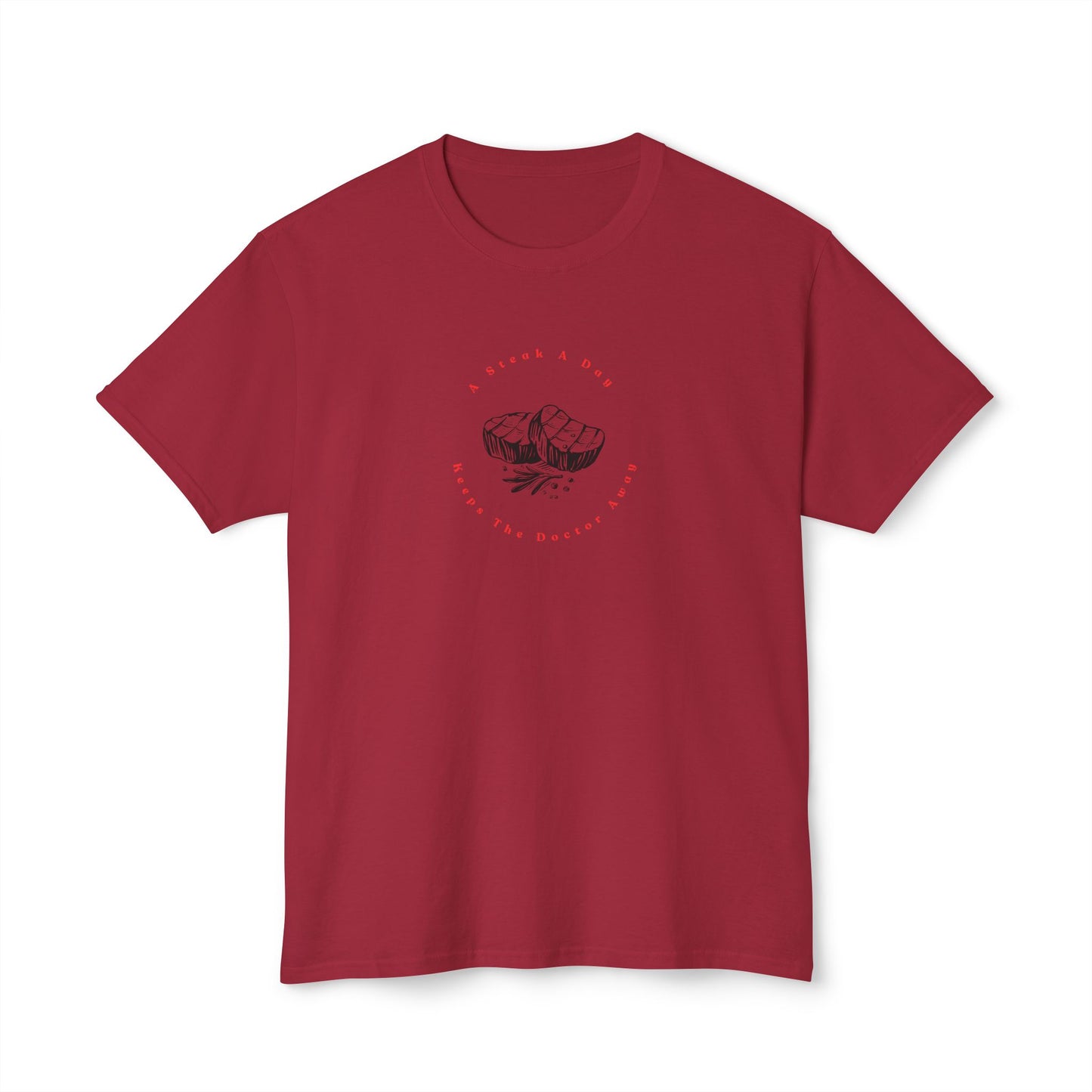 A Steak A Day Keeps The Dr Away Shirt