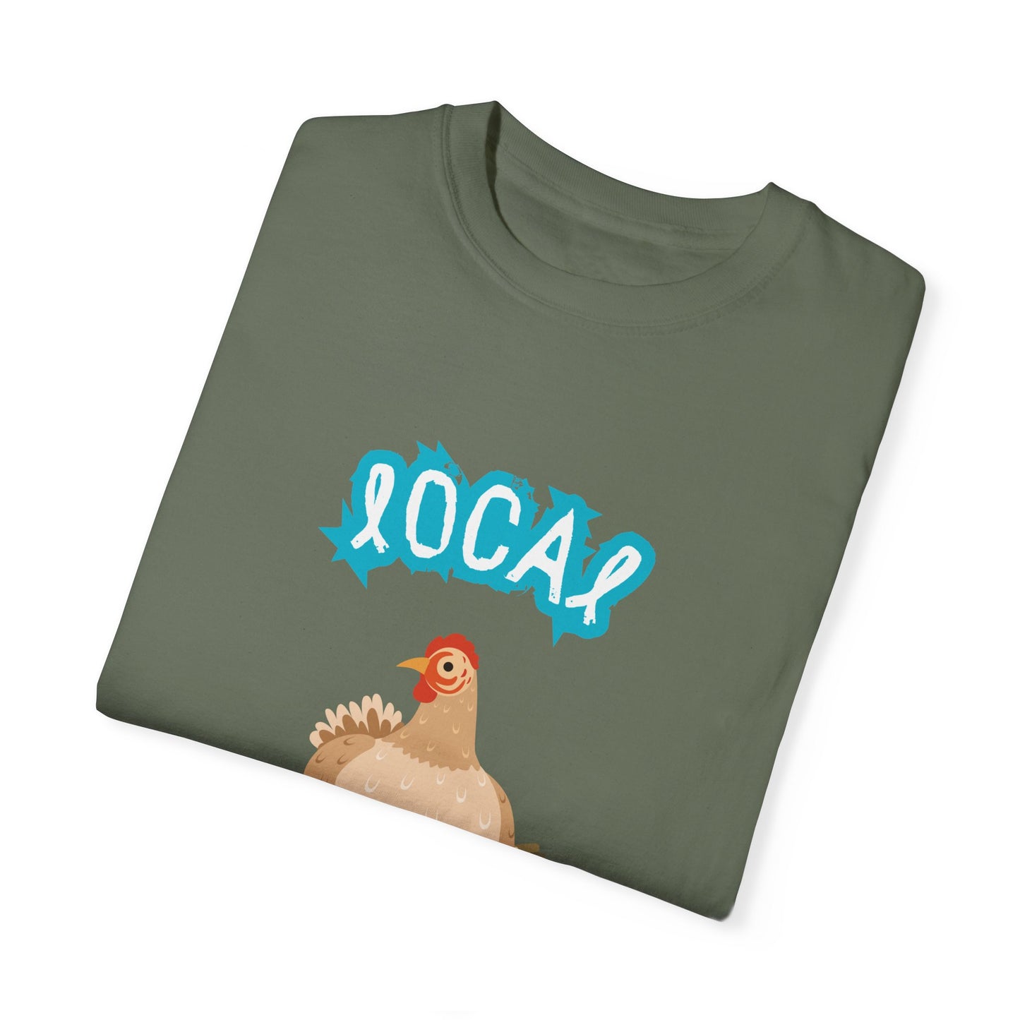 Local Egg Dealer Chicken Unisex Garment-Dyed T-shirt