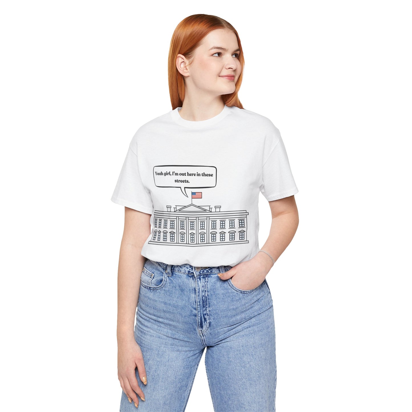 Yeah Girl, I'm Out Here In These Streets Unisex Jersey Short Sleeve Tee