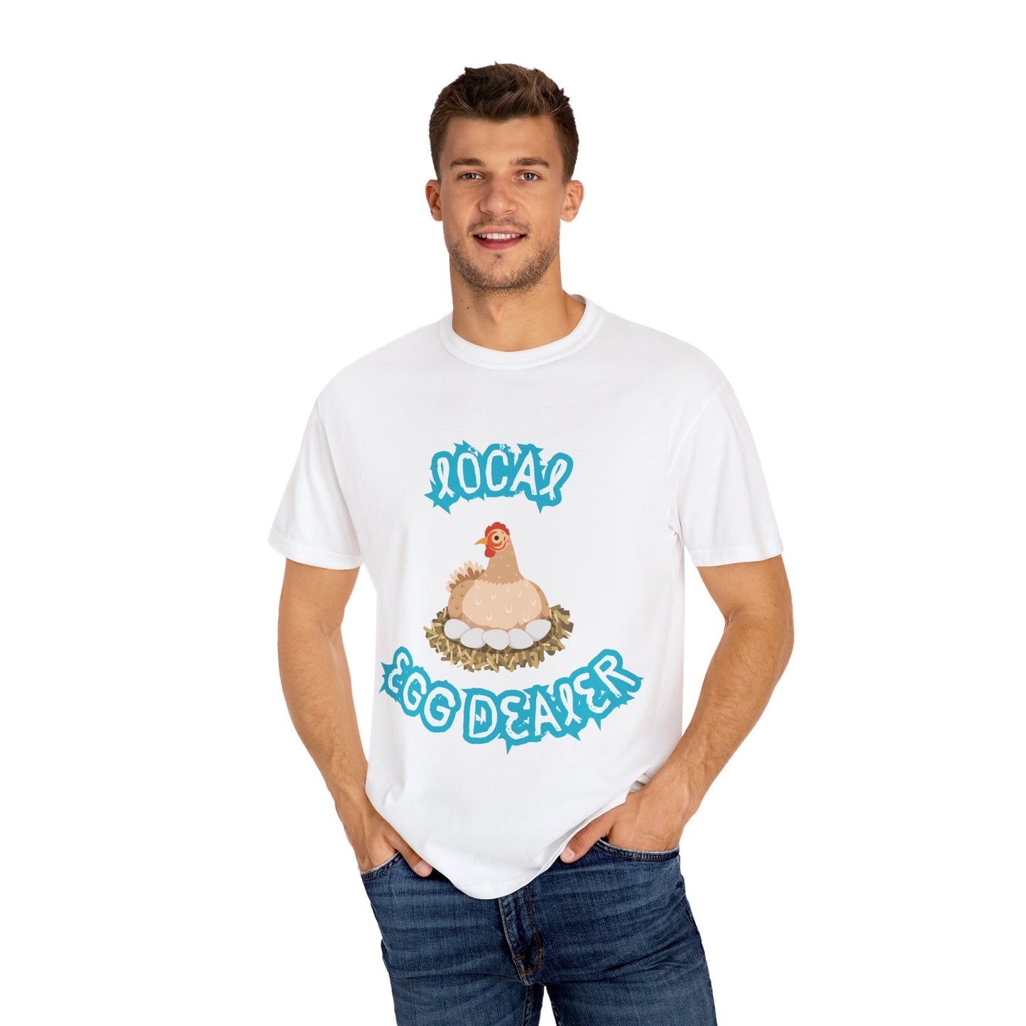 Local Egg Dealer Chicken Unisex Garment-Dyed T-shirt