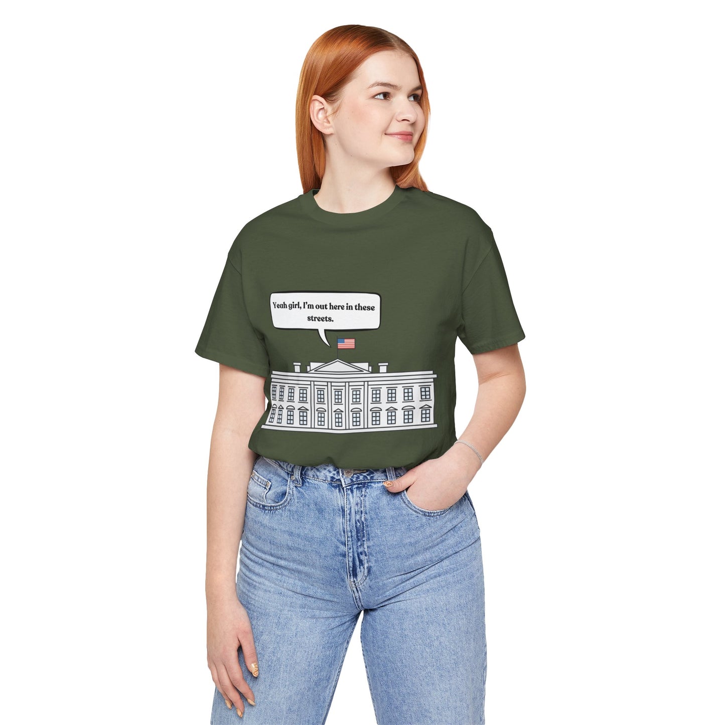 Yeah Girl, I'm Out Here In These Streets Unisex Jersey Short Sleeve Tee