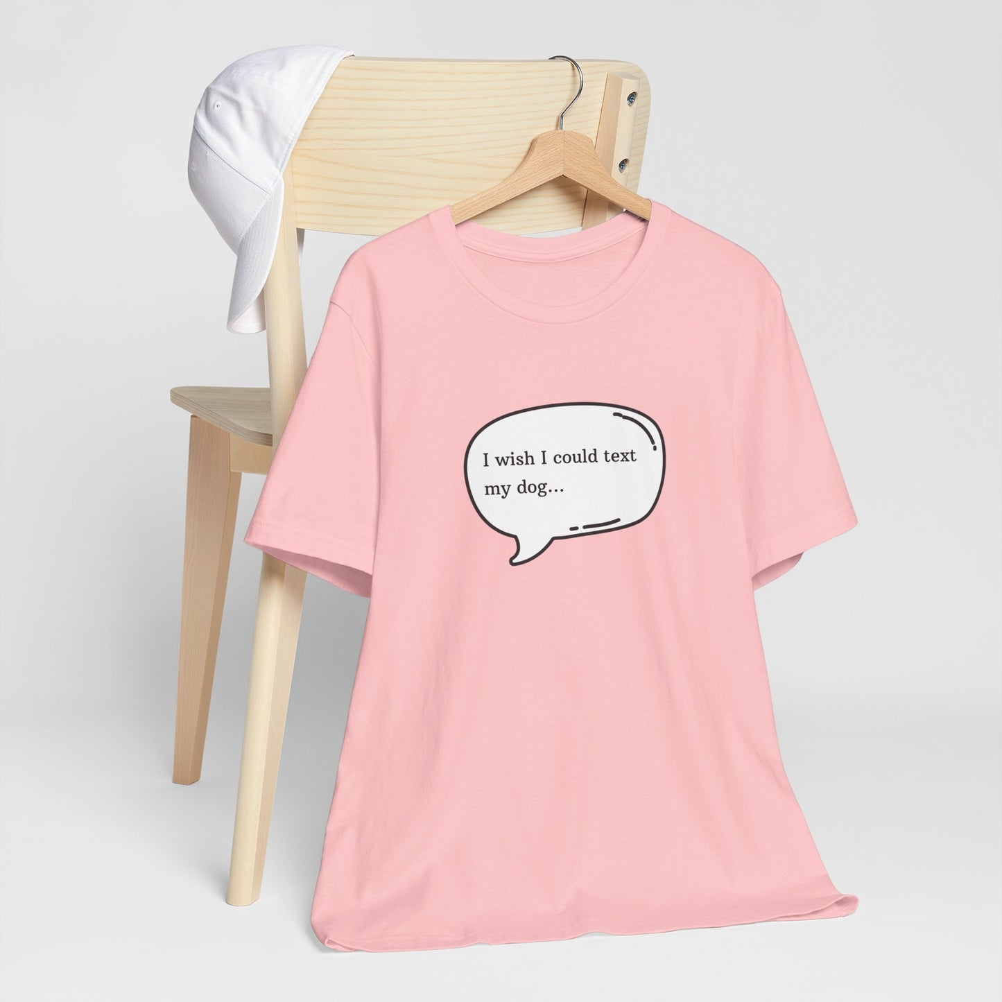 I wish I could text my dog Jersey Short Sleeve Tee