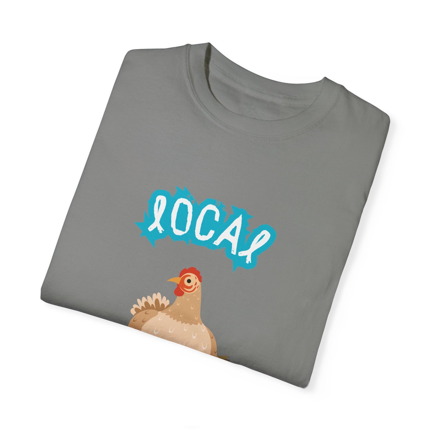 Local Egg Dealer Chicken Unisex Garment-Dyed T-shirt