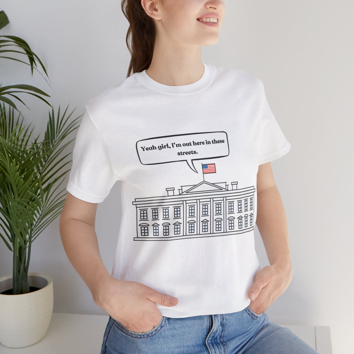 Yeah Girl, I'm Out Here In These Streets Unisex Jersey Short Sleeve Tee