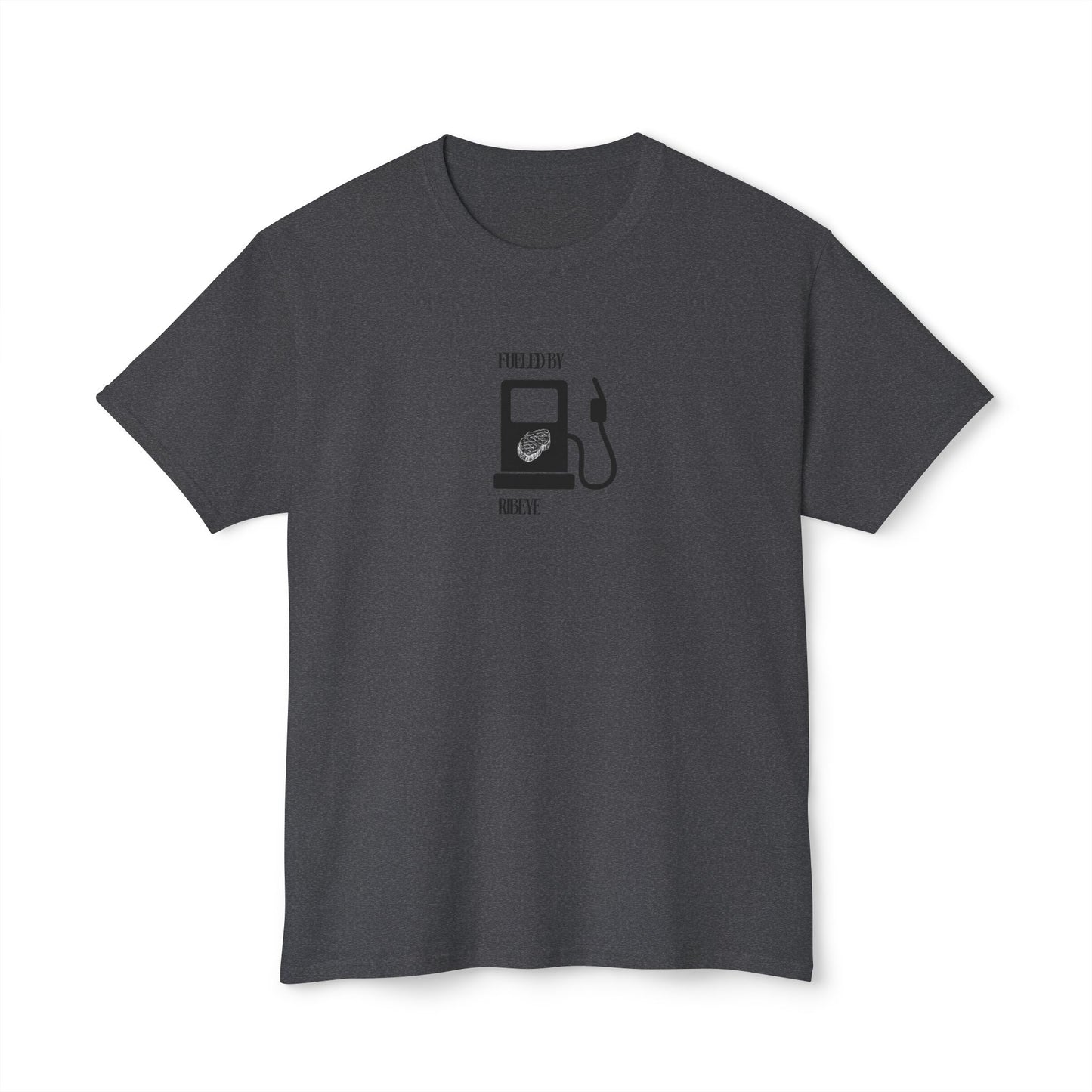 Fueled By Ribeye Shirt