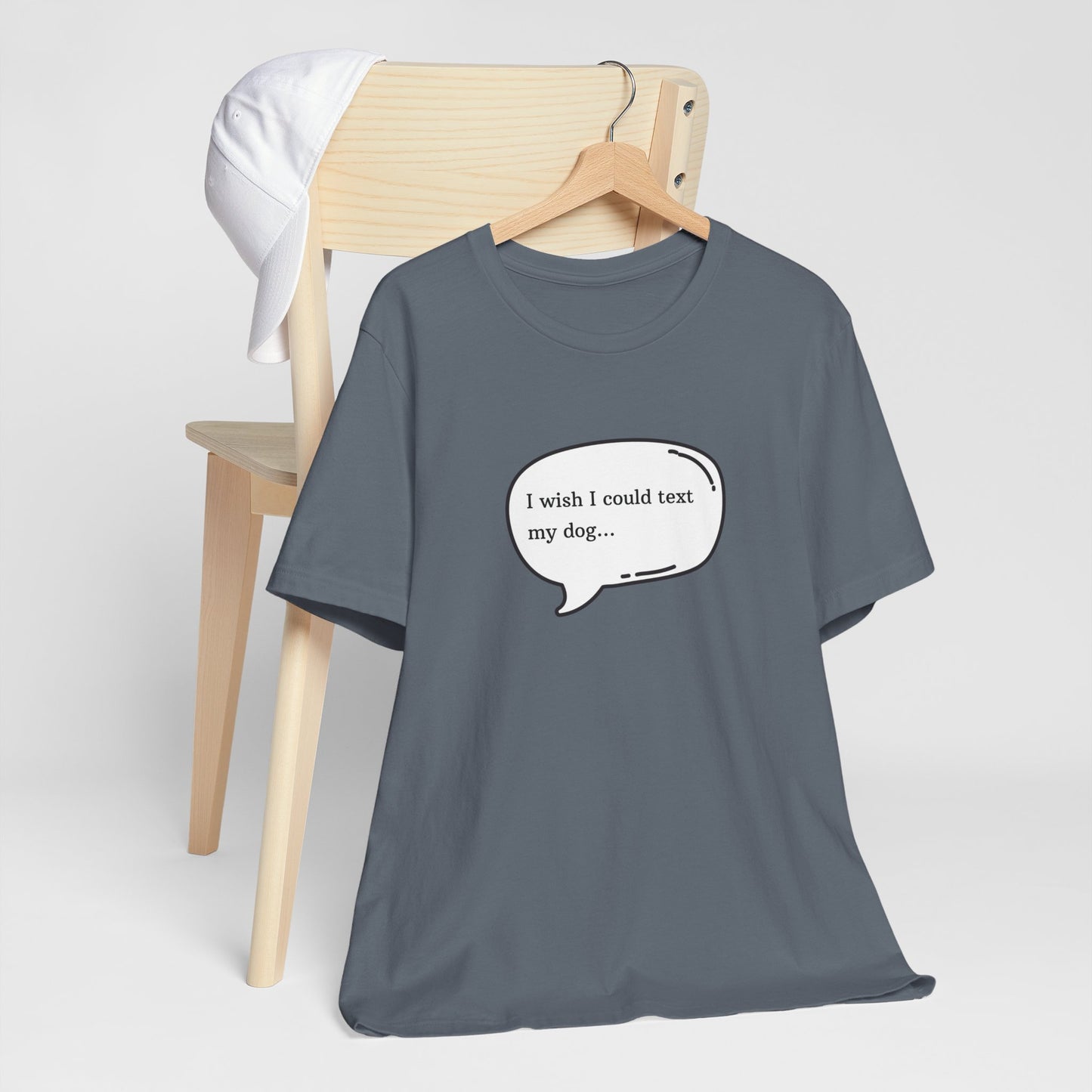 I wish I could text my dog Jersey Short Sleeve Tee