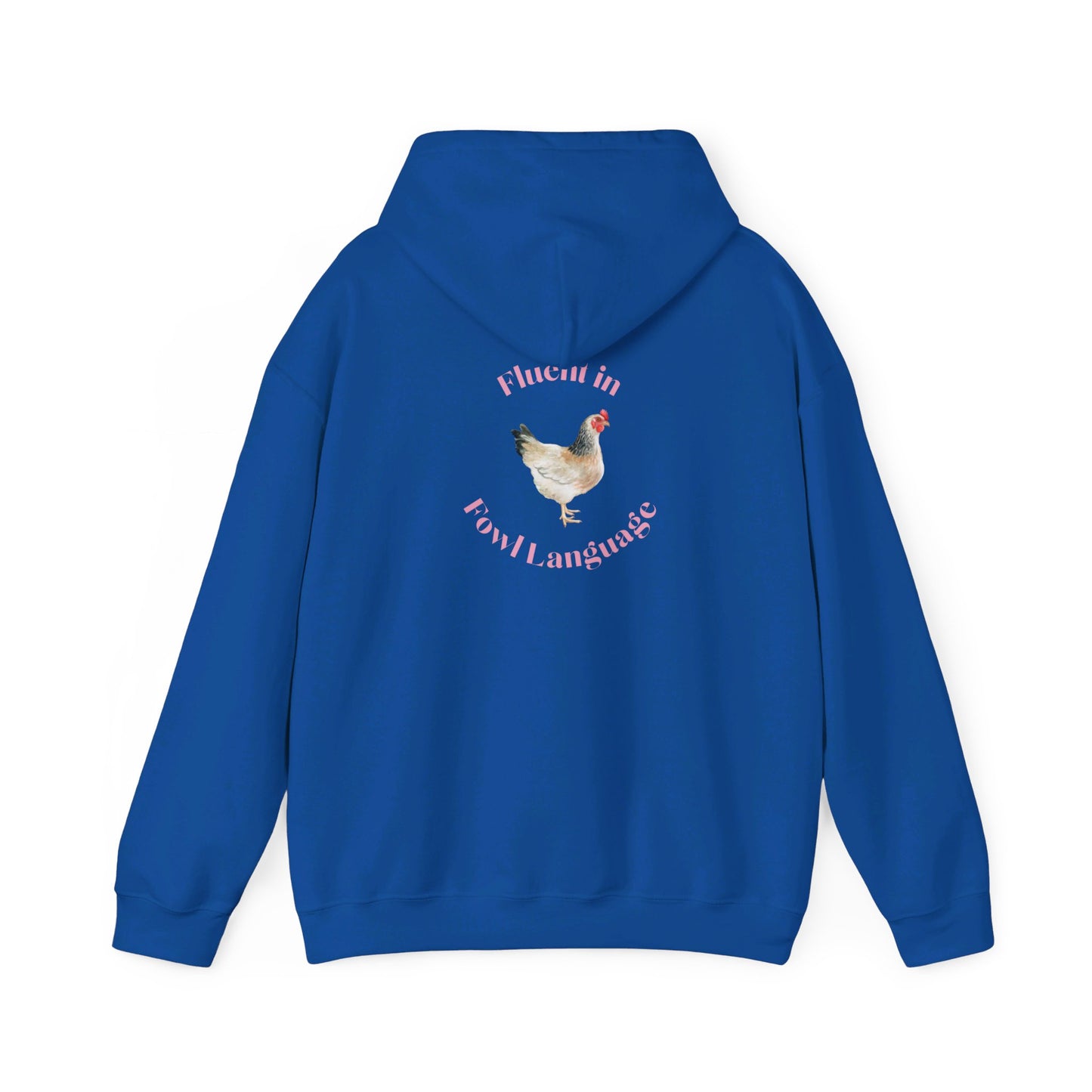 Fluent in Fowl Language Chicken Unisex Heavy Blend™ Hooded Sweatshirt