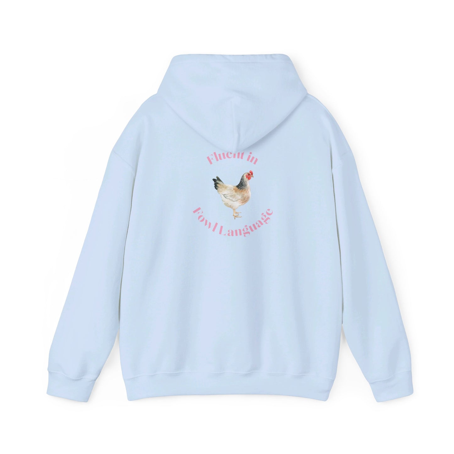 Fluent in Fowl Language Chicken Unisex Heavy Blend™ Hooded Sweatshirt