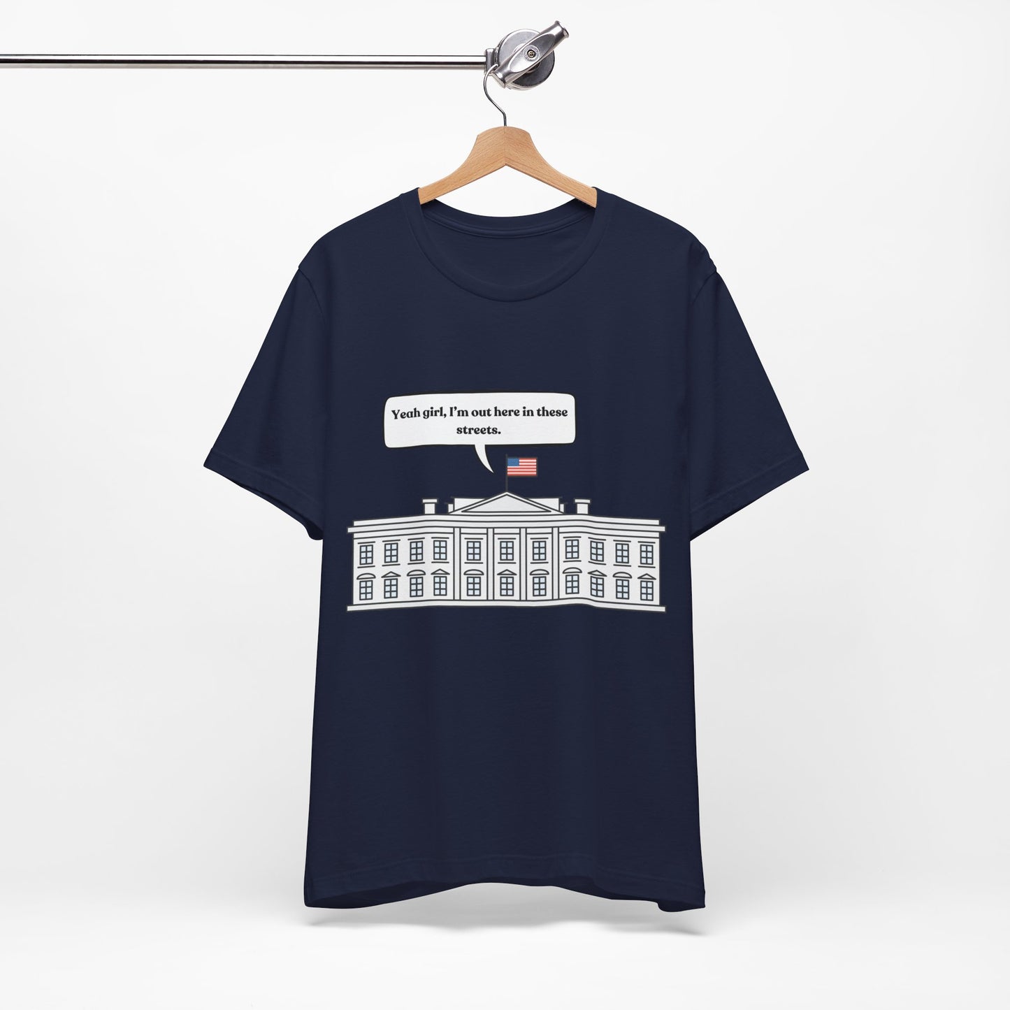 Yeah Girl, I'm Out Here In These Streets Unisex Jersey Short Sleeve Tee