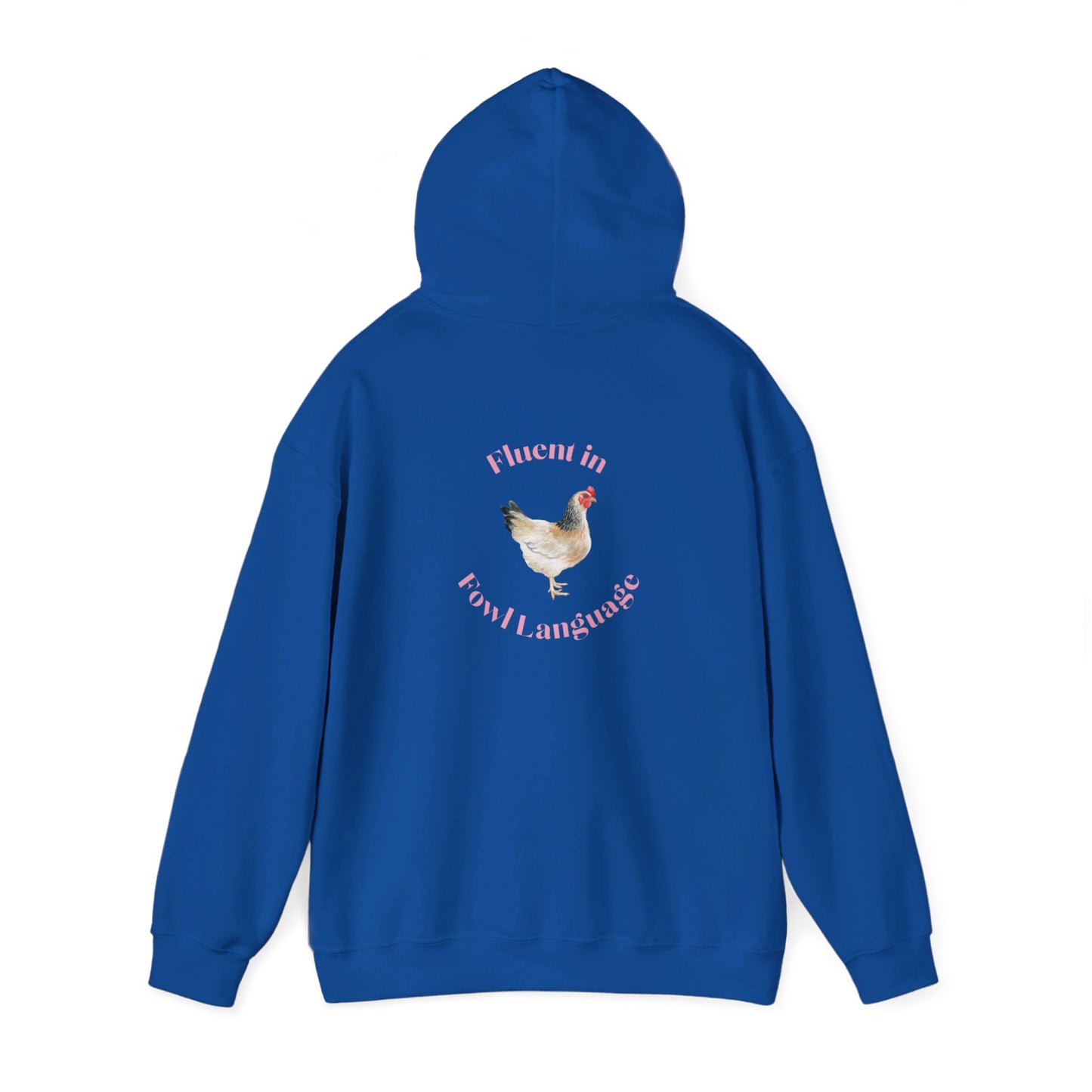 Fluent in Fowl Language Chicken Unisex Heavy Blend™ Hooded Sweatshirt