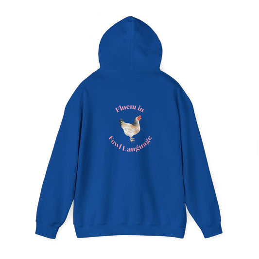 Fluent in Fowl Language Chicken Unisex Heavy Blend™ Hooded Sweatshirt