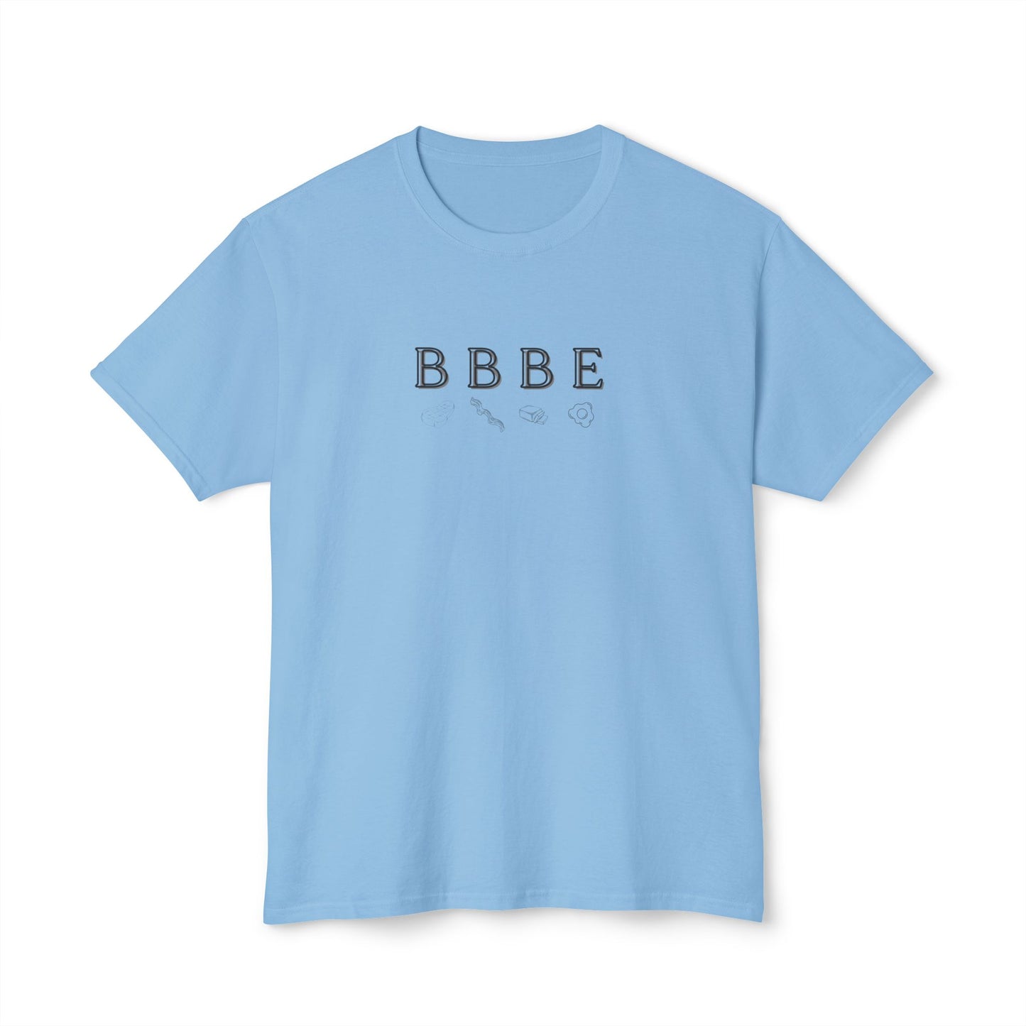 BBBE Shirt- beef bacon butter eggs