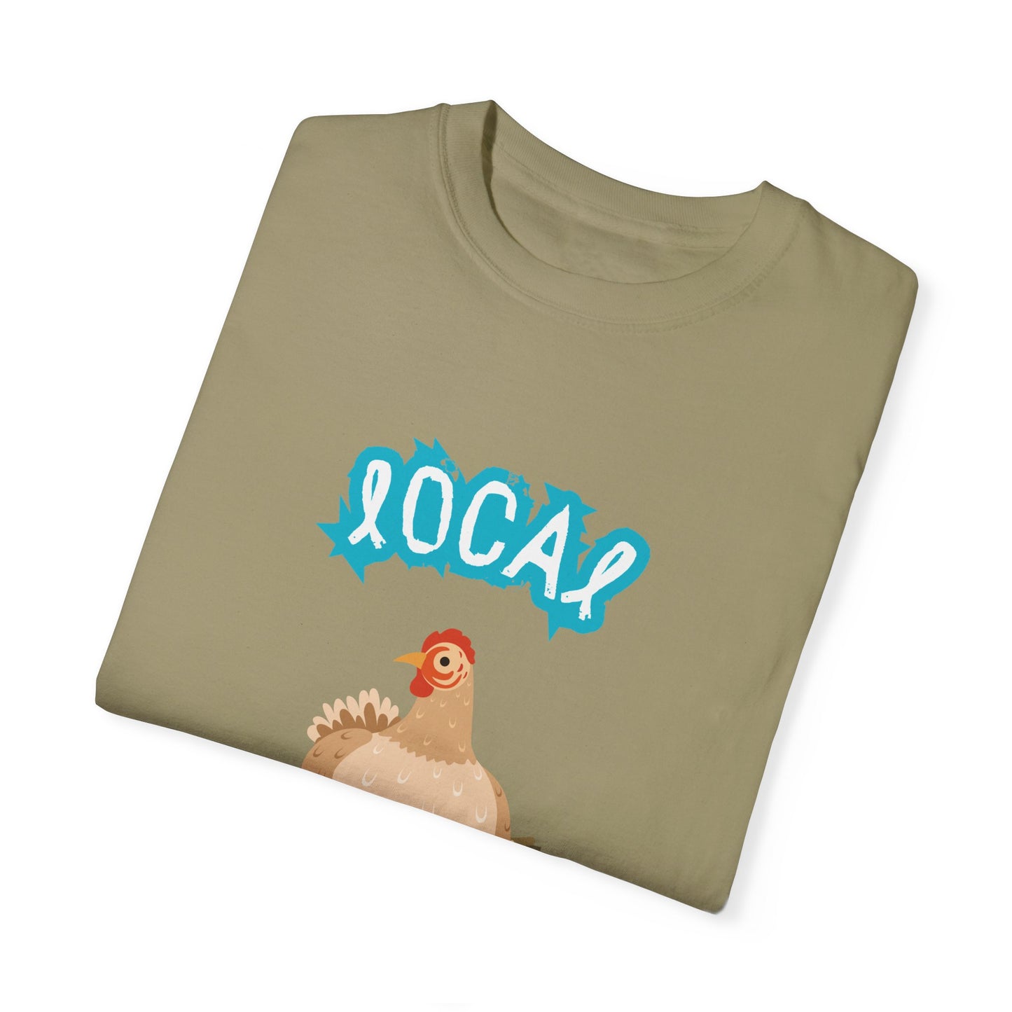 Local Egg Dealer Chicken Unisex Garment-Dyed T-shirt
