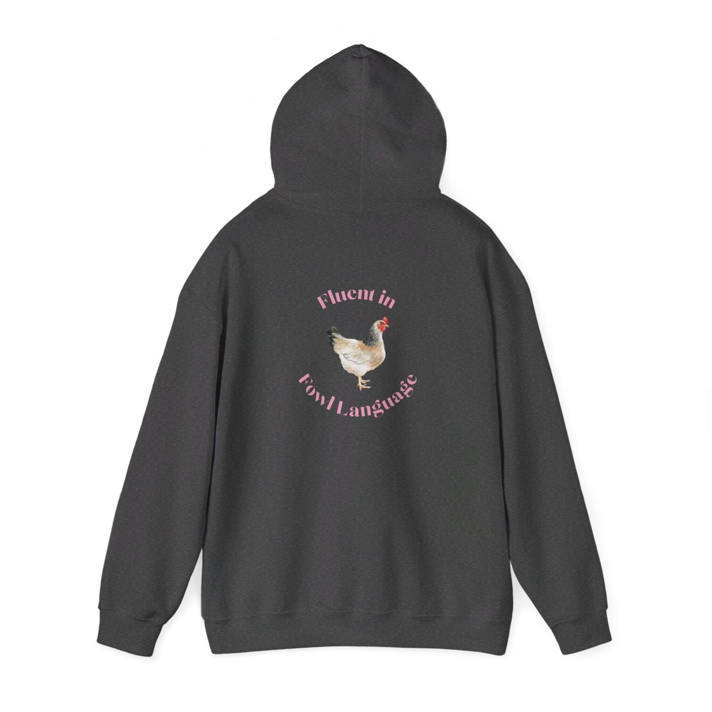 Fluent in Fowl Language Chicken Unisex Heavy Blend™ Hooded Sweatshirt
