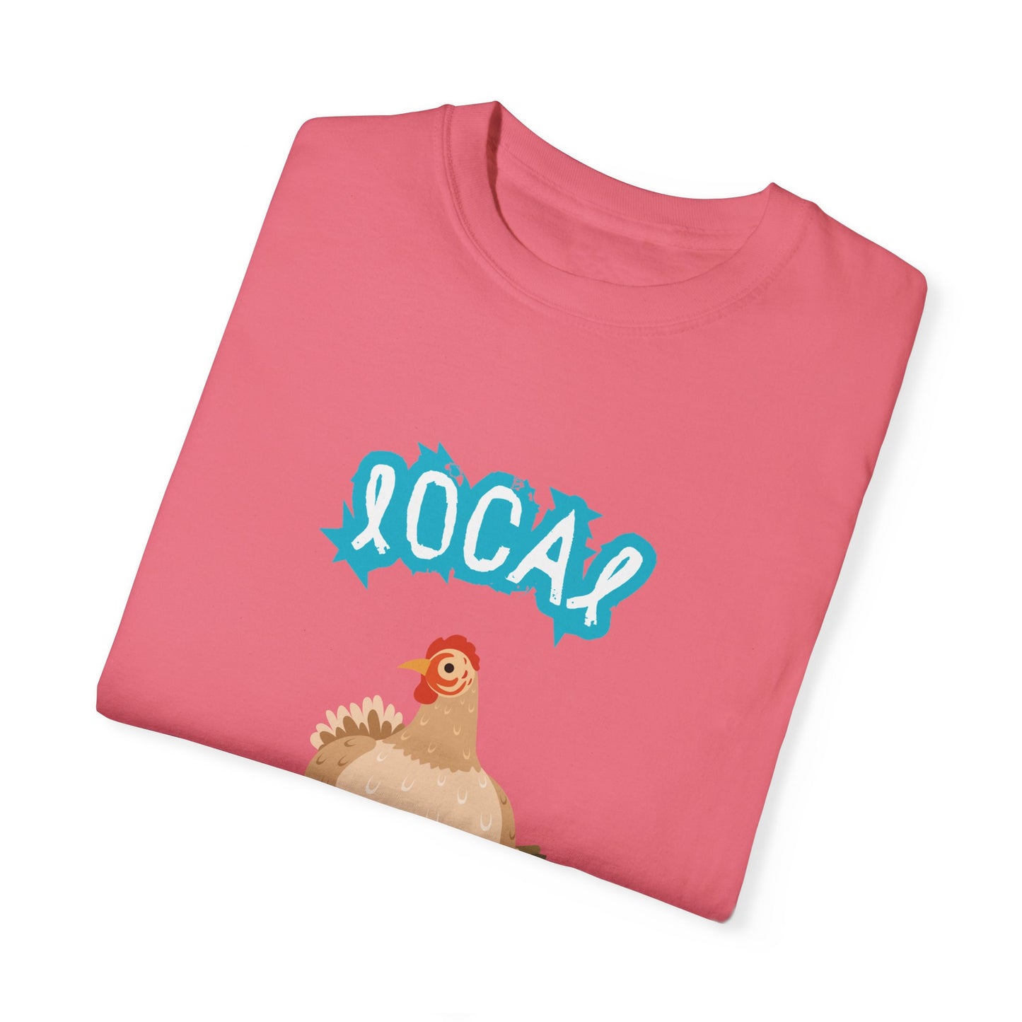 Local Egg Dealer Chicken Unisex Garment-Dyed T-shirt