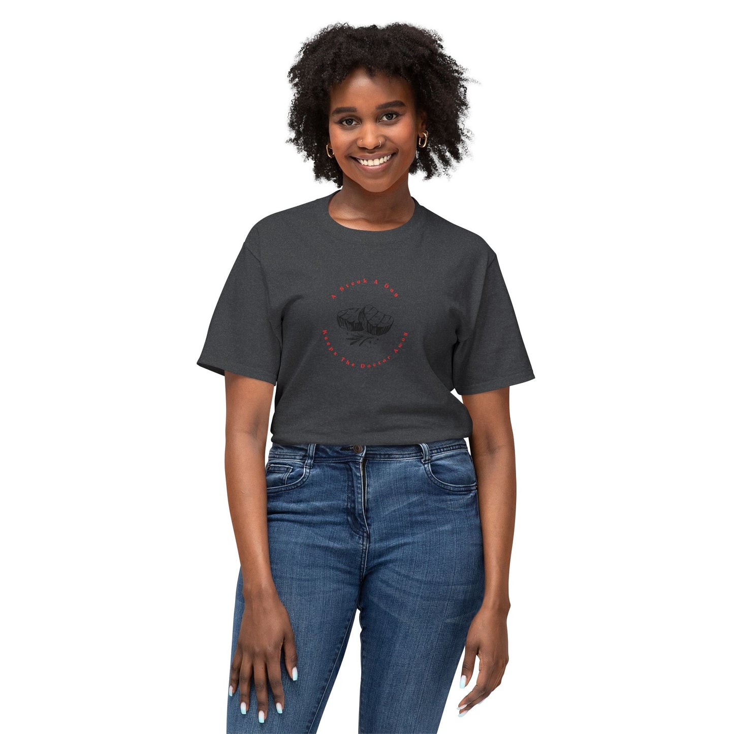 A Steak A Day Keeps The Dr Away Shirt