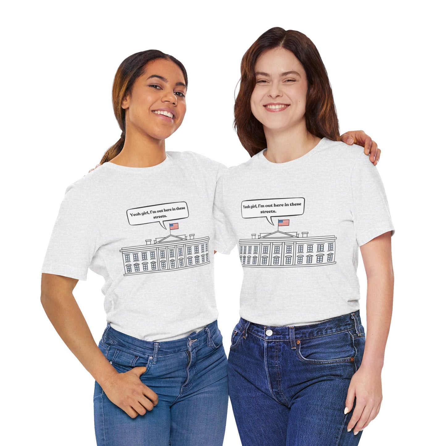 Yeah Girl, I'm Out Here In These Streets Unisex Jersey Short Sleeve Tee