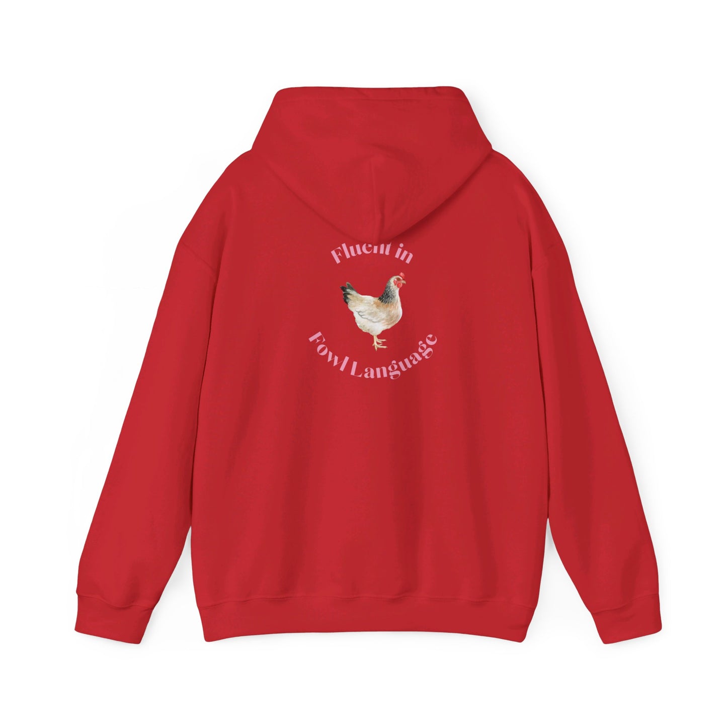 Fluent in Fowl Language Chicken Unisex Heavy Blend™ Hooded Sweatshirt