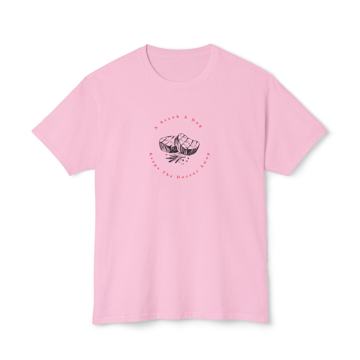A Steak A Day Keeps The Dr Away Shirt