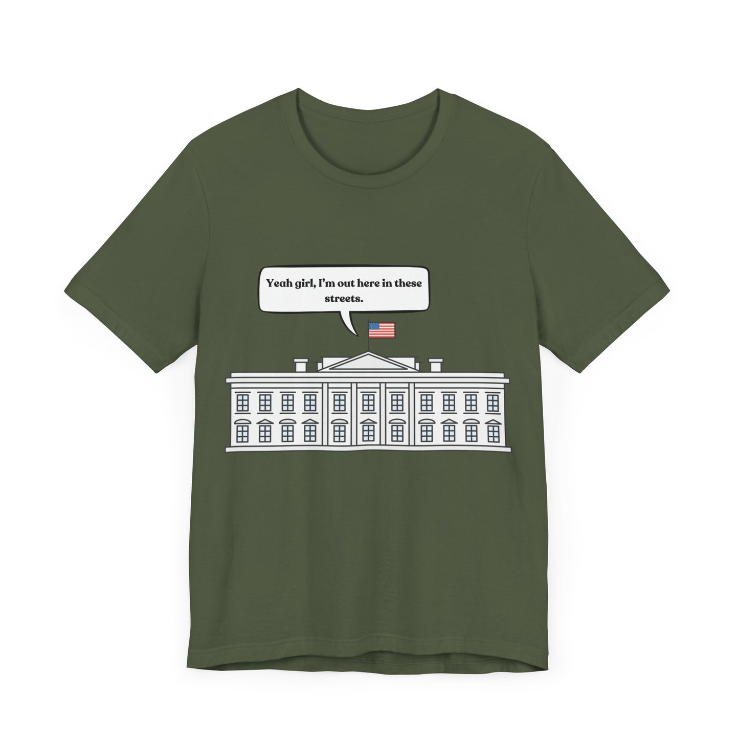 Yeah Girl, I'm Out Here In These Streets Unisex Jersey Short Sleeve Tee