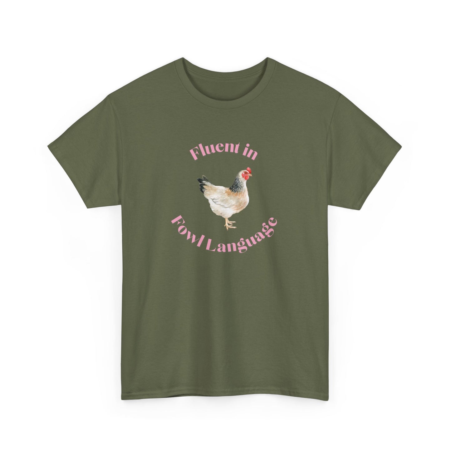Fluent in Fowl Language Chicken Cotton Tee