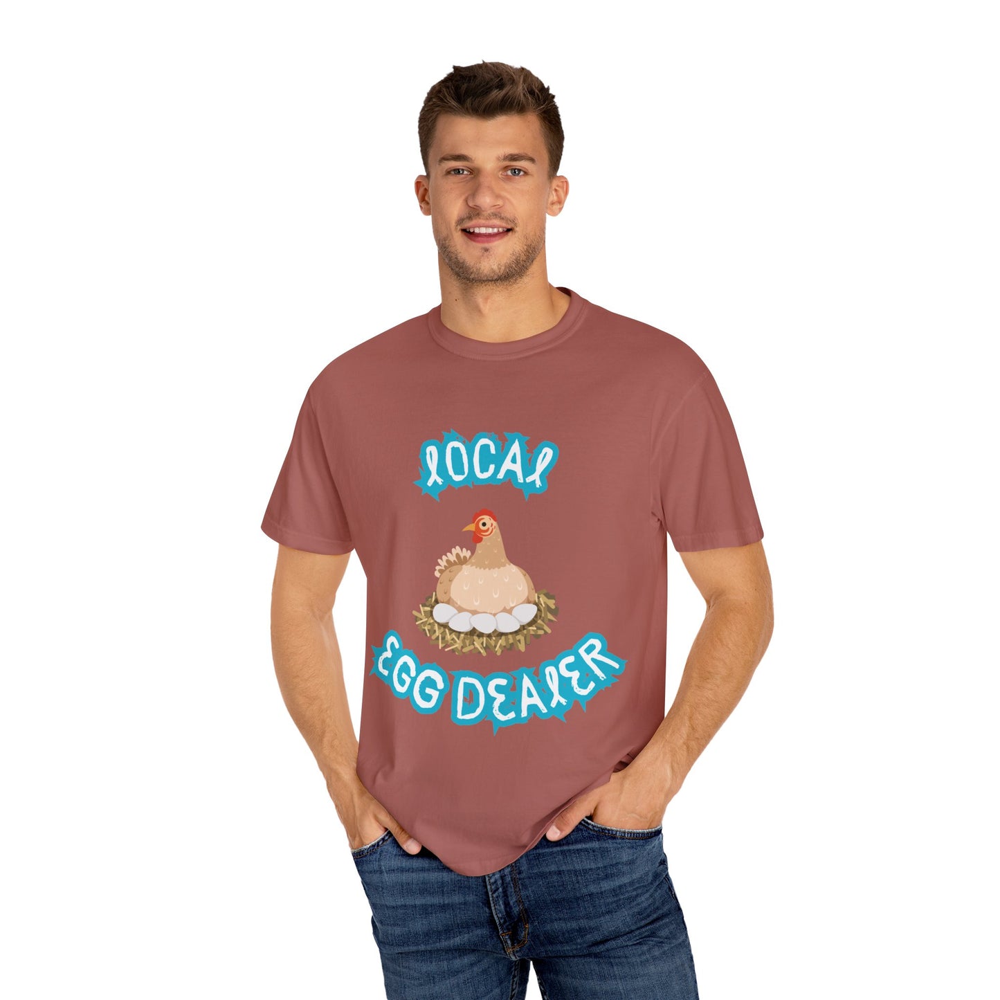 Local Egg Dealer Chicken Unisex Garment-Dyed T-shirt
