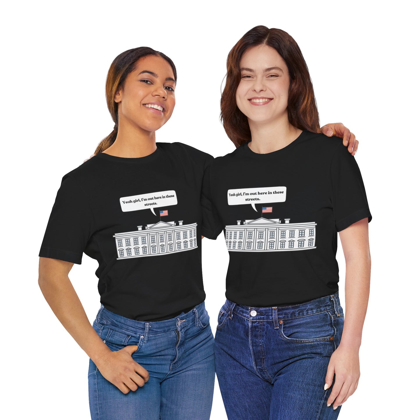 Yeah Girl, I'm Out Here In These Streets Unisex Jersey Short Sleeve Tee