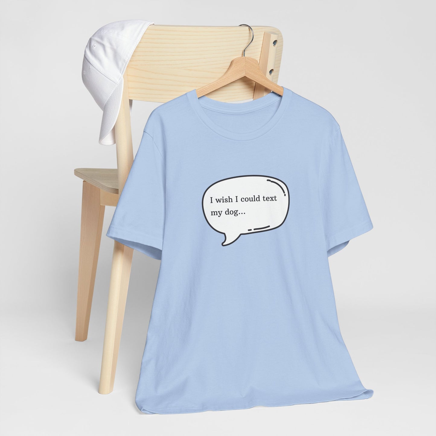 I wish I could text my dog Jersey Short Sleeve Tee