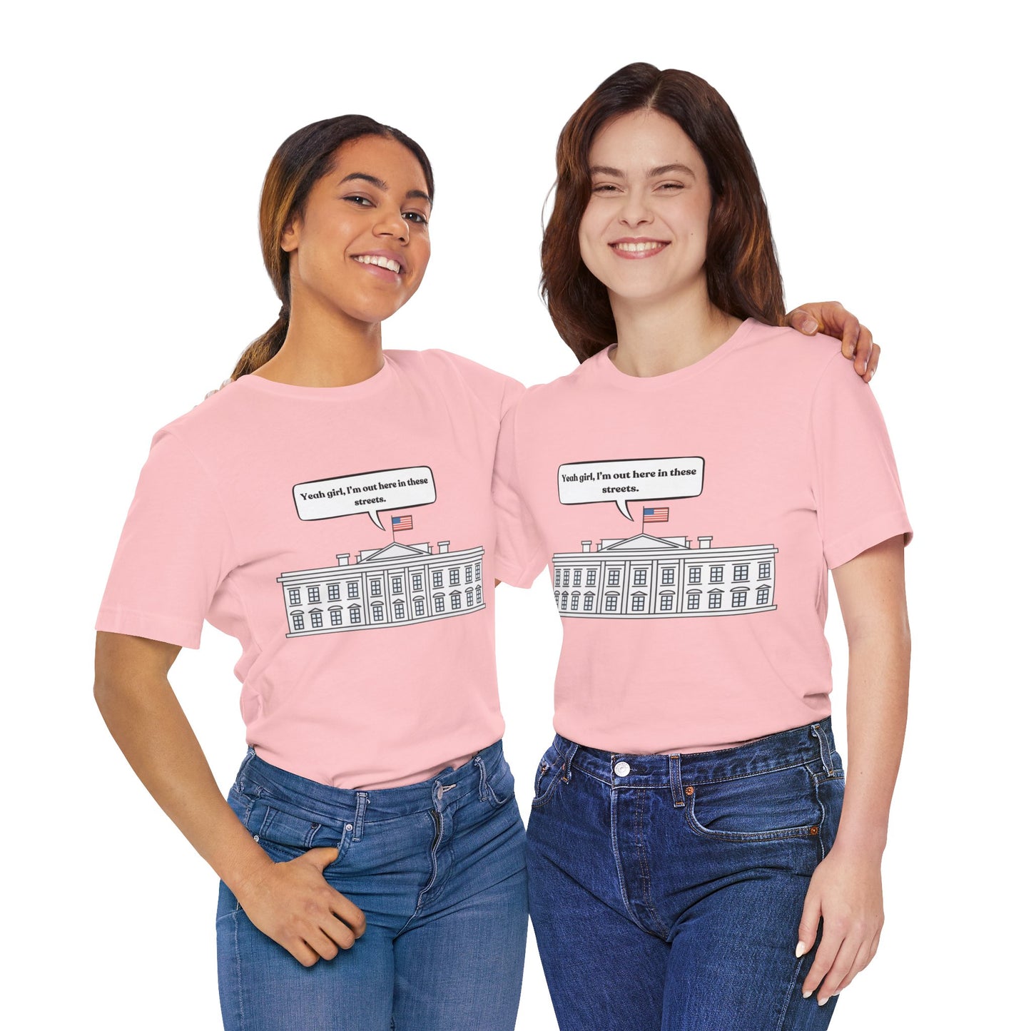 Yeah Girl, I'm Out Here In These Streets Unisex Jersey Short Sleeve Tee