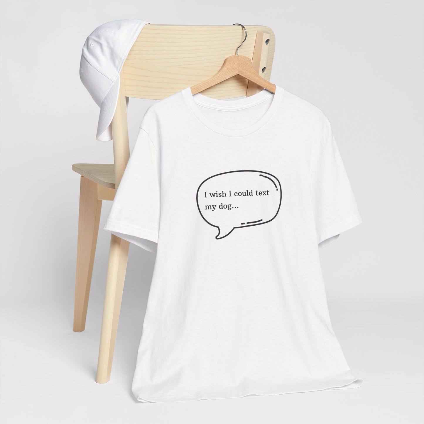 I wish I could text my dog Jersey Short Sleeve Tee