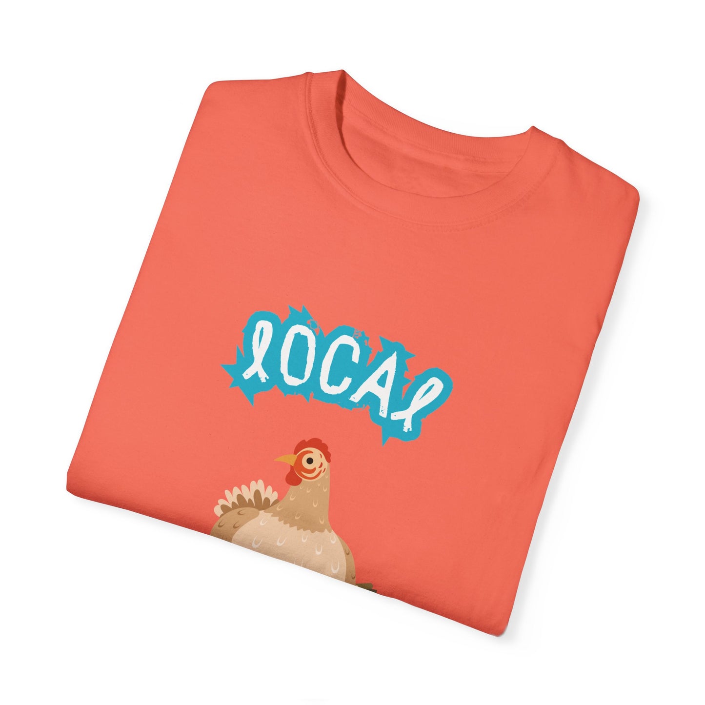 Local Egg Dealer Chicken Unisex Garment-Dyed T-shirt