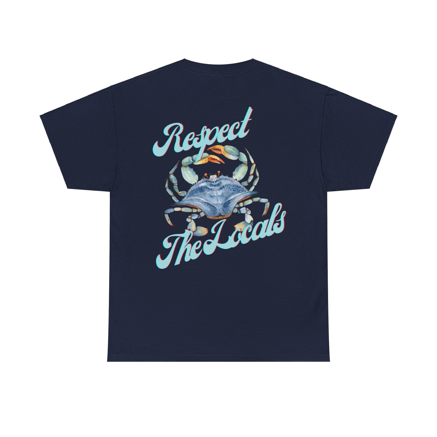 Respect the Locals Crab Unisex Heavy Cotton Tee