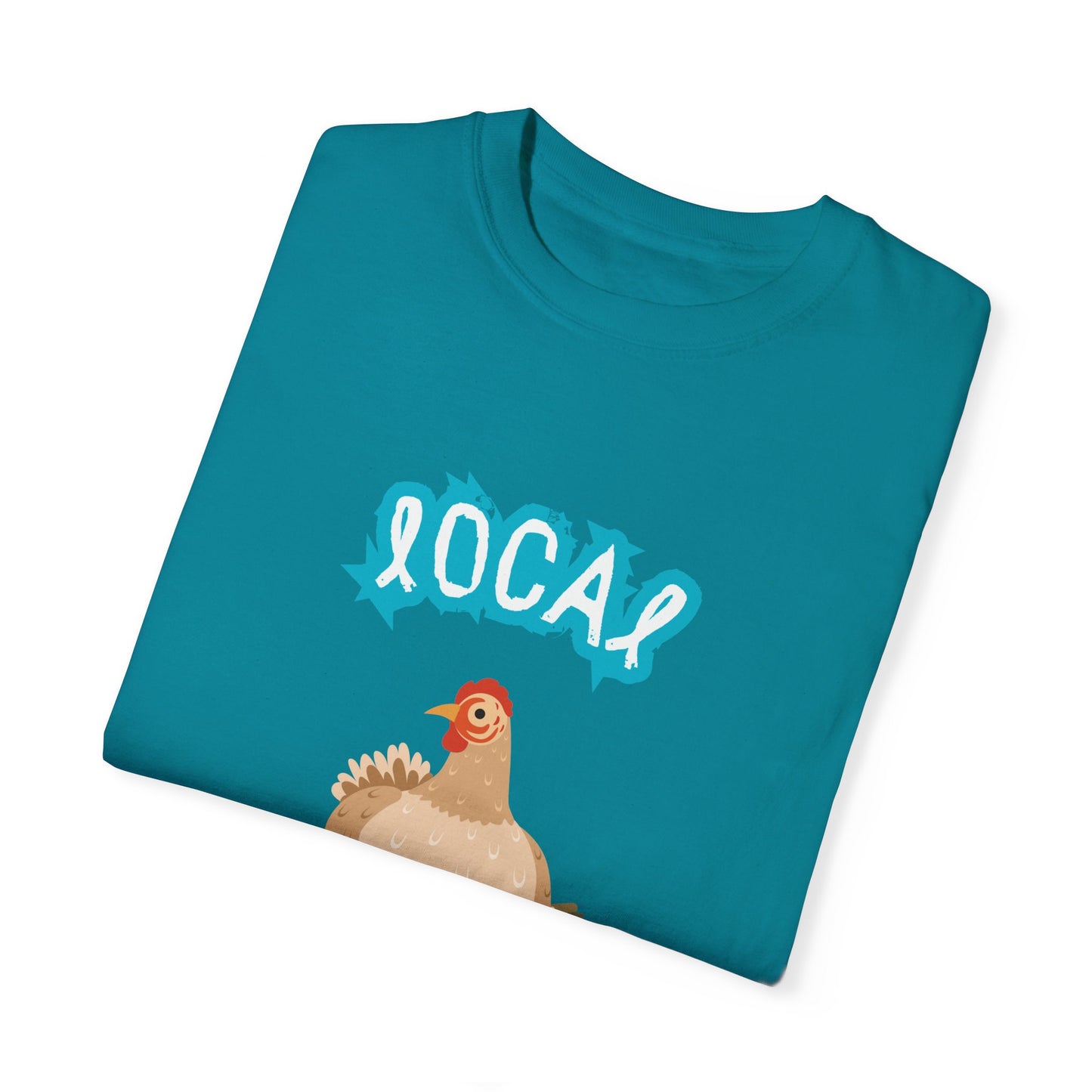 Local Egg Dealer Chicken Unisex Garment-Dyed T-shirt